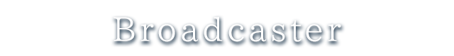 broadcaster